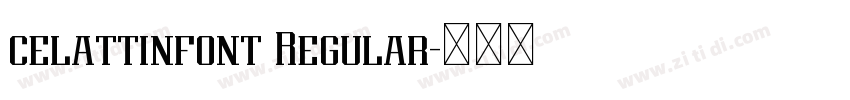 celattinfont Regular字体转换 celattinfont Regular字体转换